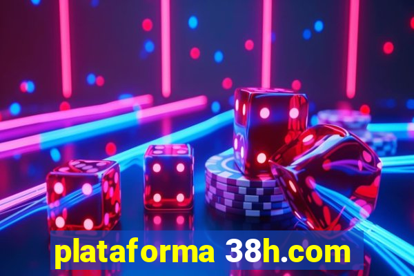 plataforma 38h.com